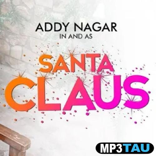 Santa-Claus Addy Nagar mp3 song lyrics